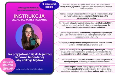 Instrukcja legalizacji samowoli budowlanej. Poznaj zasady i unikaj błędów, by obniżyć koszty legalizacji.
